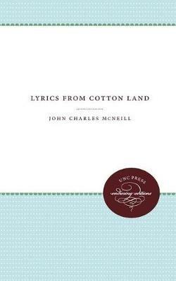 Lyrics from Cotton Land - John Charles McNeill - cover