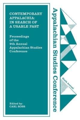 Contemporary Appalachia: In Search of a Usable Past - cover