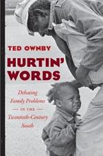 Hurtin' Words: Family Problems in the Twentieth-Century South