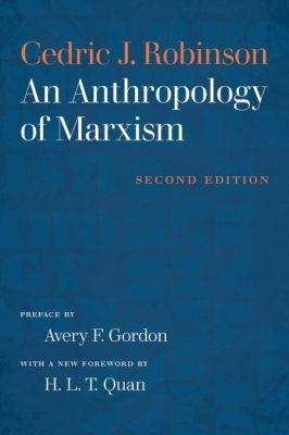 An Anthropology of Marxism - Cedric J. Robinson - cover