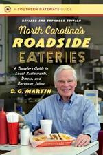 North Carolina's Roadside Eateries: A Traveler's Guide to Local Restaurants, Diners, and Barbecue Joints