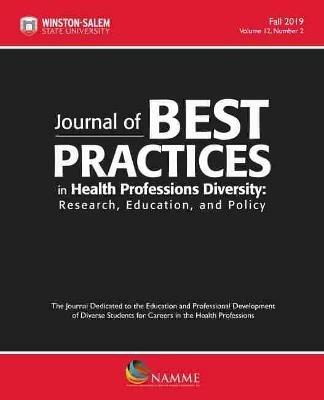 Journal of Best Practices in Health Professions Diversity, Volume 12, Number 2, Fall 2019: Research, Education and Policy - cover