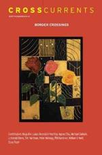Crosscurrents: Border Crossings: Volume 63, Number 3, September 2013