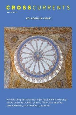 Crosscurrents: The Colloquium Issue: Volume 65, Number 1, March 2015 - cover
