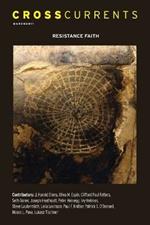 Crosscurrents: Resistance Faith: Volume 61, Number 1, March 2011