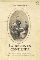 Patricios en contienda: Cuadros de costumbres, reformas liberales y representación del pueblo en Hispanoamérica (1830-1880)