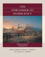 The Threshold of Democracy: Athens in 403 B.C.E. - Josiah Ober,Naomi J. Norman,Mark C. Carnes - cover