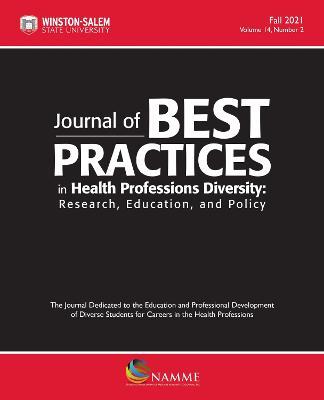 Journal of Best Practices in Health Professions Diversity, Fall 2021, Volume 14, Number 2: Research, Education and Policy - cover
