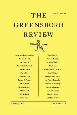 The Greensboro Review: Number 113, Spring 2023 - cover