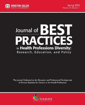 Journal of Best Practices in Health Professions Diversity, Spring 2022, Volume 15, Number 1: Research, Education and Policy - cover