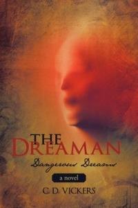 The Dreaman: Dangerous Dreams - C D Vickers - cover