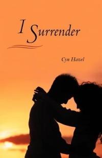 I Surrender - Cyn Hazel - cover
