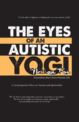 The Eyes of an Autistic Yogi - Nathan Fox - cover