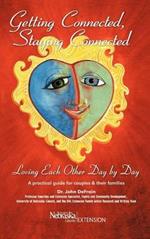 Getting Connected, Staying Connected: Loving One Another, Day by Day
