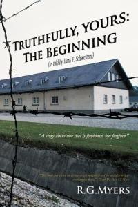 Truthfully, Yours: The Beginning - R G Myers - cover