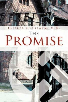 The Promise - Eliezer Nussbaum M D - cover