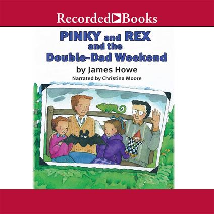 Pinky and Rex and the Double-Dad Weekend