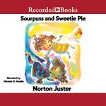 Sourpuss and Sweetie Pie