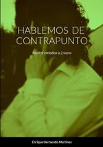 Hablemos de Contrapunto: Escribir melodias a 2 voces