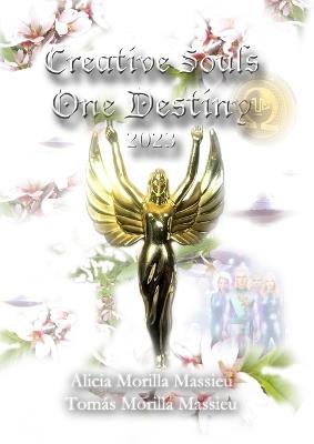 Creative Souls... One Destiny - Alicia Morilla Massieu,Tomas Morilla Massieu - cover