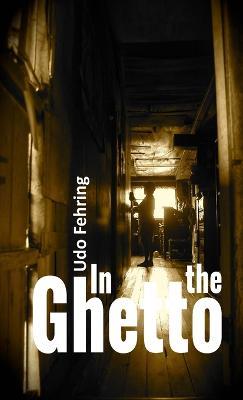 In the Ghetto - Udo Fehring - cover