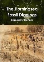 The Horningsea Fossil Diggings - Bernard O'Connor - cover