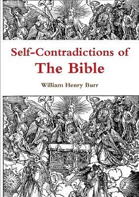 Self-Contradictions of the Bible - William Henry Burr - cover