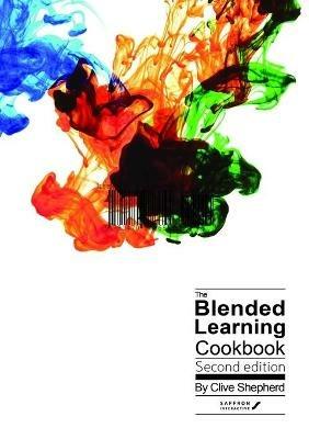 The Blended Learning Cookbook - Clive Shepherd - cover