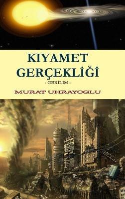 Kiyamet Gercekligi - MURAT UHRAYOGLU - cover