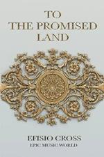 To The Promised Land: The Story Of The Album