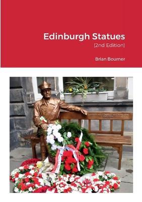 Edinburgh Statues: (2nd Edition) - Brian Bourner - cover