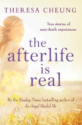 The Afterlife is Real - Theresa Cheung - cover