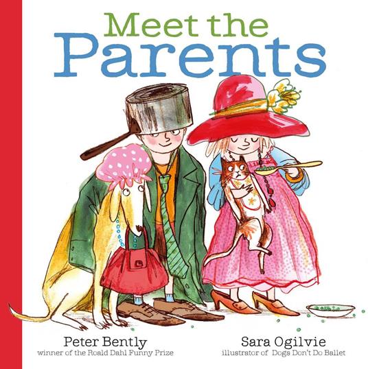 Meet the Parents - Peter Bently,Sara Ogilvie - ebook