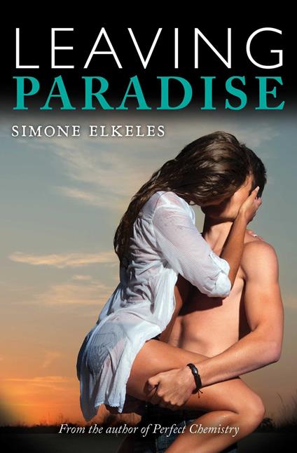 Leaving Paradise - Simone Elkeles - ebook