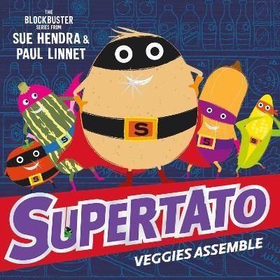 Supertato Veggies Assemble - Sue Hendra,Paul Linnet - cover