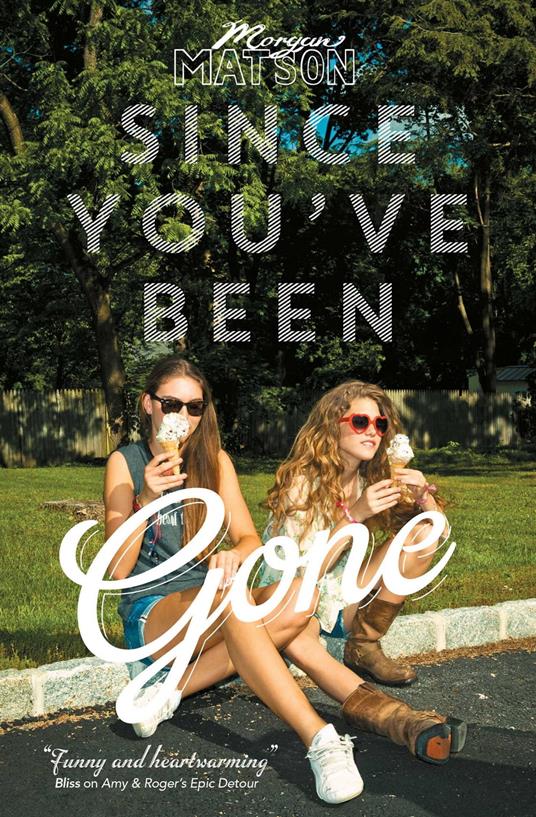 Since You've Been Gone - Morgan Matson - ebook
