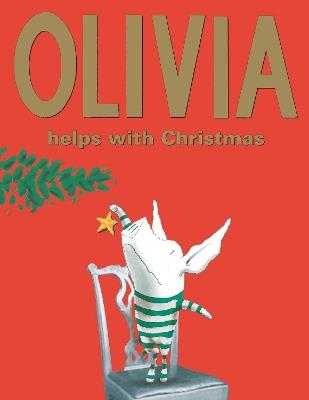 Olivia Helps With Christmas - Ian Falconer - cover