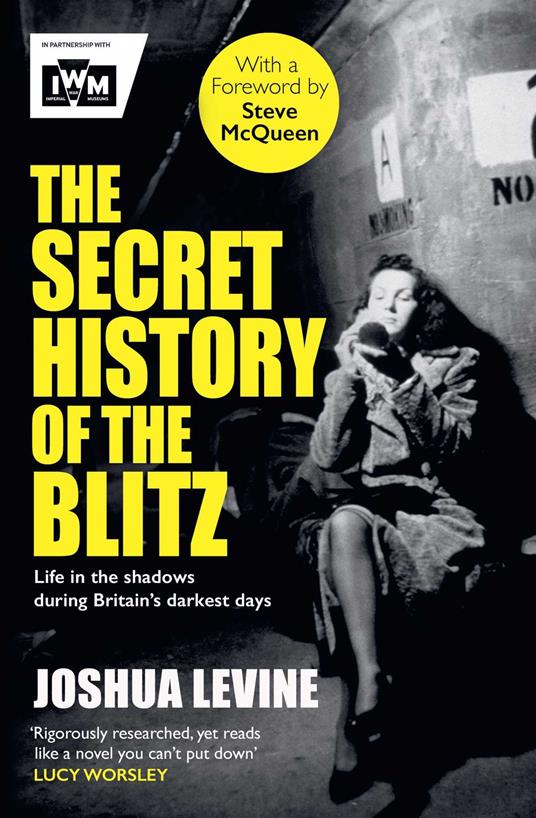 The Secret History of the Blitz