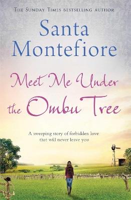 Meet Me Under the Ombu Tree - Santa Montefiore - cover