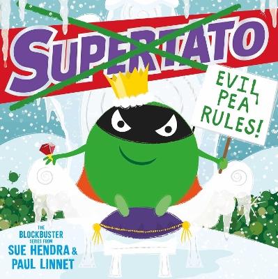 Supertato: Evil Pea Rules: The perfect Christmas gift! - Sue Hendra,Paul Linnet - cover