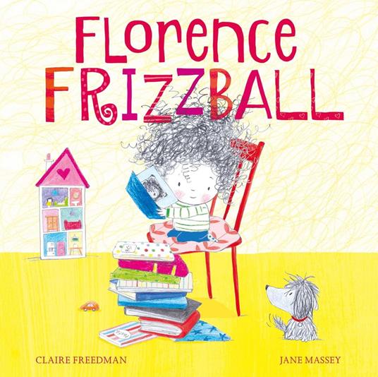 Florence Frizzball - Claire Freedman,Jane Massey - ebook