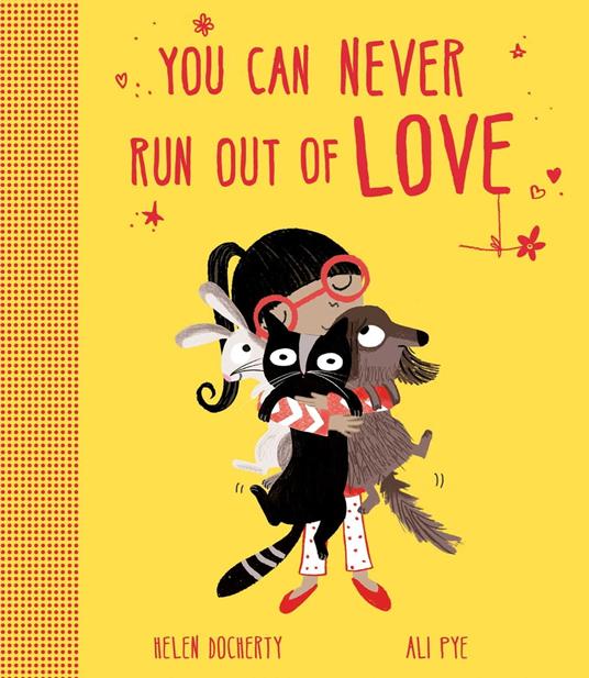 You Can Never Run Out Of Love - Helen Docherty,Ali Pye - ebook