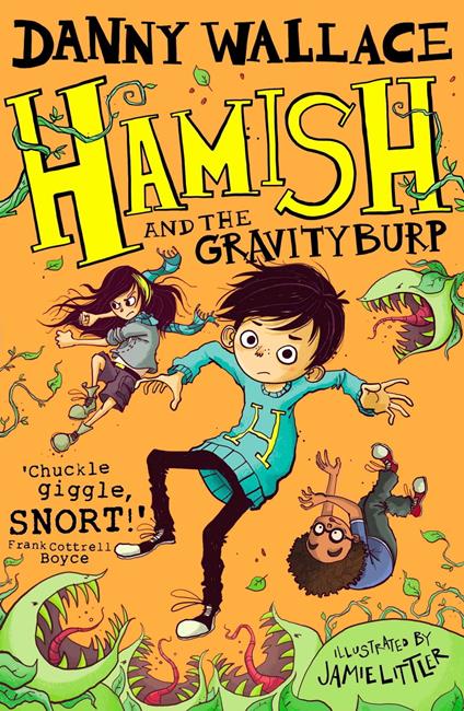 Hamish and the GravityBurp - Danny Wallace,Jamie Littler - ebook