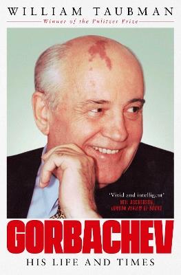 Gorbachev: His Life and Times - William Taubman - cover