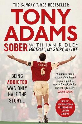 Sober: Football. My Story. My Life. - Tony Adams - cover