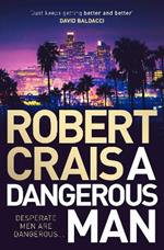A Dangerous Man: from the 'true master of the crime & mystery genre' (Steve Cavanagh)