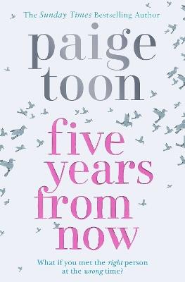Five Years From Now - Paige Toon - cover