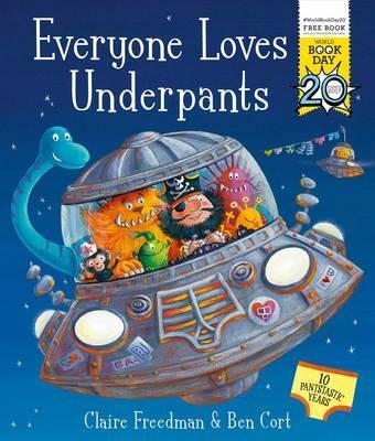 Everyone Loves Underpants: A World Book Day Book - Claire Freedman - cover