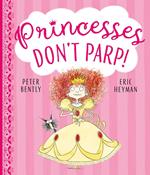 Princesses Don't Parp