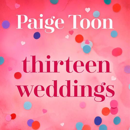Thirteen Weddings